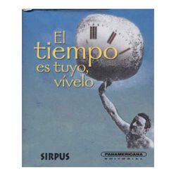 El tiempo es tuyo, vívelo