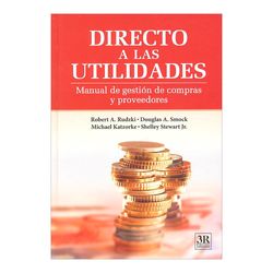 Directo a las utilidades. Manual de gestión de compras y proveedores