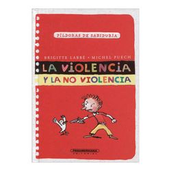 La violencia y la no violencia. Píldoras de sabiduría