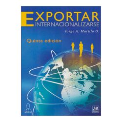 Exportar e internacionalizarse. 5a edición
