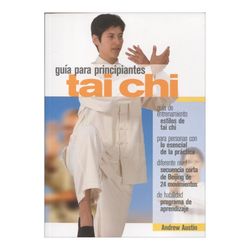 Tai chi. Guía para principiantes