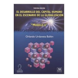 El desarrollo del capital humano en el escenario de la globalización. 3a. edición