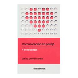 Comunicación en pareja y con sus hijos