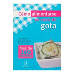 Cómo alimentarse en caso de gota