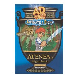Atenea Jr., el gran desafío. AD, Aspirantes a Dioses