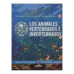 Los animales vertebrados e invertebrados