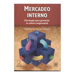 Mercadeo interno. Estrategia para gerenciar la cultura empresarial