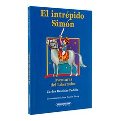 El intrépido Simón. Aventuras del Libertador