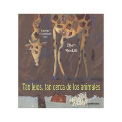 Tan lejos, tan cerca de los animales