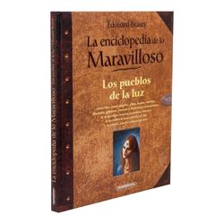 La enciclopedia de lo Maravilloso. Los pueblos de la luz
