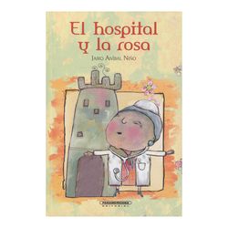 El hospital y la rosa