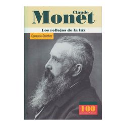 Claude Monet. Los reflejos de la luz