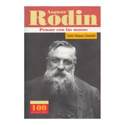 Auguste Rodin: pensar con las manos