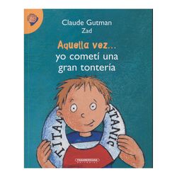 Aquella vez... Yo cometí una gran tontería