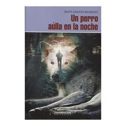 Un perro aúlla en la noche