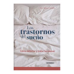 Los trastornos del sueño: como detectar y tratar las causas