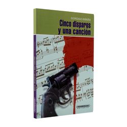 Cinco disparos y una canción