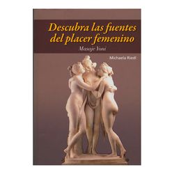 Masaje Yoni: Descubra las fuentes del placer femenino