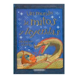 Un mundo de mitos y leyendas