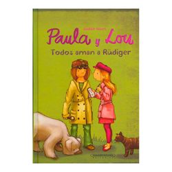 Paula y Lou. Todos aman a Rüdiger
