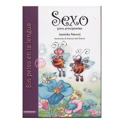 Sexo para principiantes. Sin pelos en la lengua