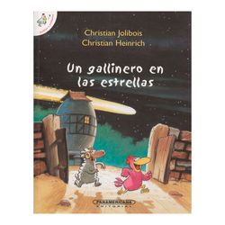 Un gallinero en las estrellas