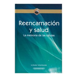 Reencarnación y salud. La memoria de las células