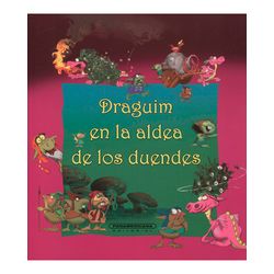 Draguin en la aldea de los duendes