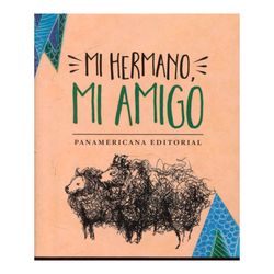 Mi hermano, mi amigo