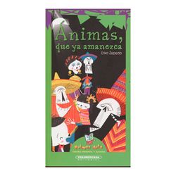 Ánimas, que ya amanezca