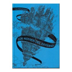 Los novios del invierno (La Pasaespejos, libro 1)