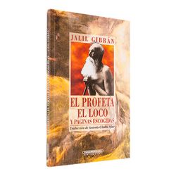 El profeta / El loco / Páginas escogidas