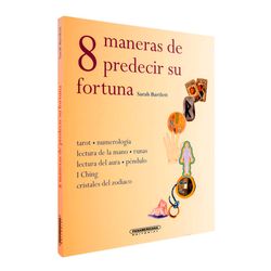 8 maneras de predecir su fortuna