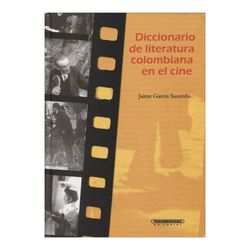 Diccionario de literatura colombiana en el cine