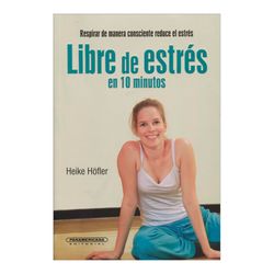 Libre de estrés en 10 minutos