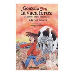 Gonzalo versus la vaca feroz y algunos otros malvados