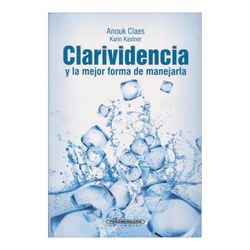 Clarividencia y la mejor forma de manejarla