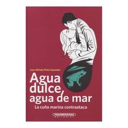 Agua dulce, agua de mar. La cuña marina contraataca
