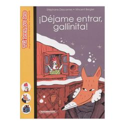 ¡Déjame entrar, gallinita!