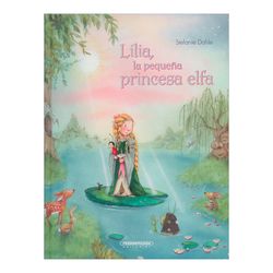 Lilia, la pequeña princesa elfa