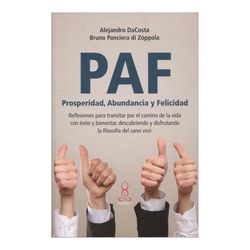 PAF. Prosperidad, abundancia y felicidad