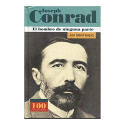 Joseph Conrad. El hombre de ninguna parte