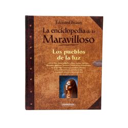 La enciclopedia de lo Maravilloso. Los pueblos de la luz