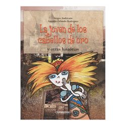 La joven de los cabellos de oro y otras historias