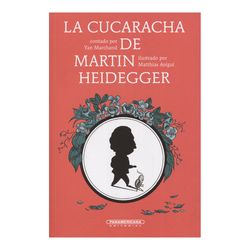 La cucaracha de Martín Heidegger