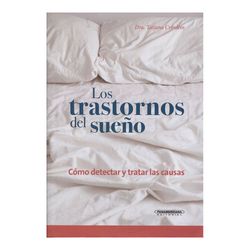 Los trastornos del sueño: como detectar y tratar las causas
