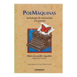 Poemáquinas: antología de iniciación a la poesía