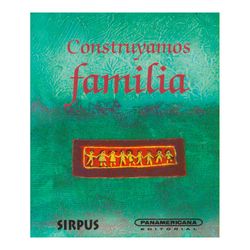 Construyamos familia