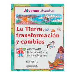 La Tierra, transformación y cambios
