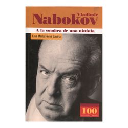 Vladimir Nabokov. A la sombra de una Nínfula